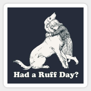 Ruff Day? Sticker